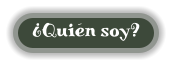 ¿Quién soy?